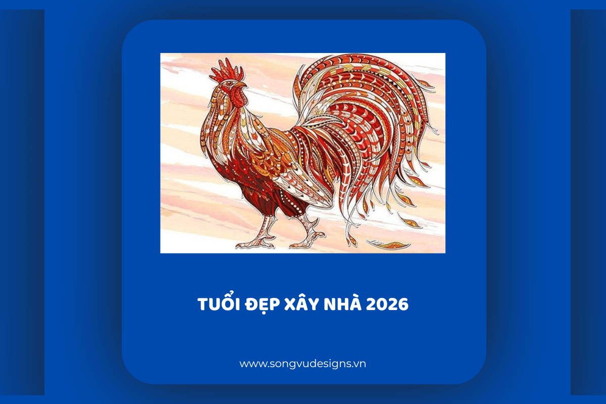 Tuổi xây nhà 2026: Những tuổi đẹp xây nhà, tuổi kỵ và giải pháp hóa giải khi không hợp tuổi