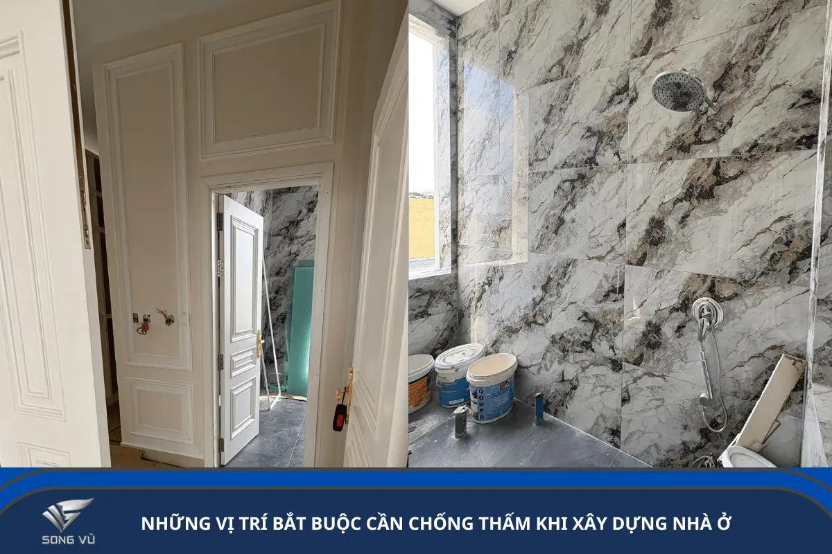 Những vị trí bắt buộc cần chống thấm khi xây dựng nhà ở